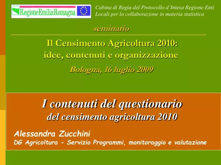 seminario il censimento agricoltura 2010 idee contenuti e organizzazione bologna 16 luglio 2009