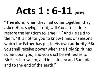 Acts 1 : 6-11 (NKJV)