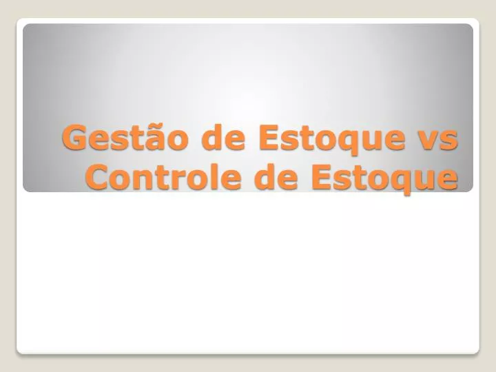 gest o de estoque vs controle de estoque