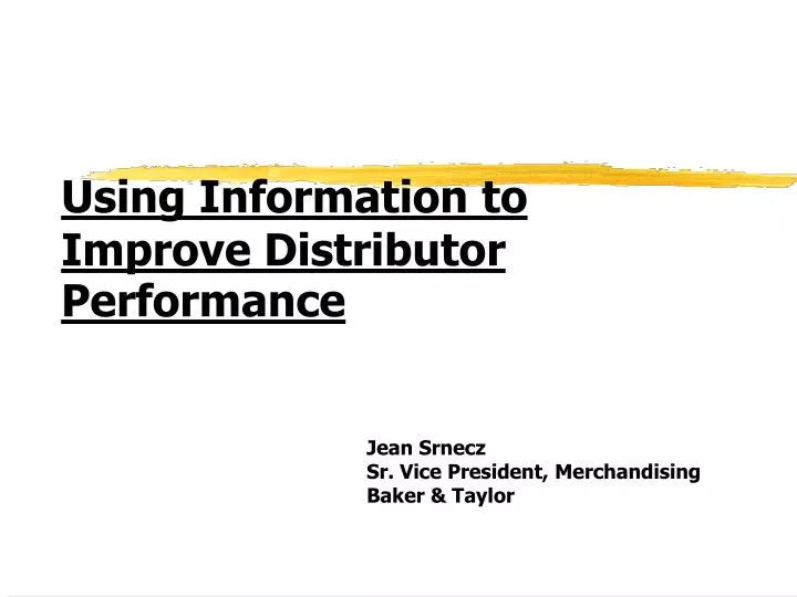 using information to improve distributor performance