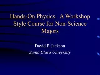 Hands-On Physics: A Workshop Style Course for Non-Science Majors