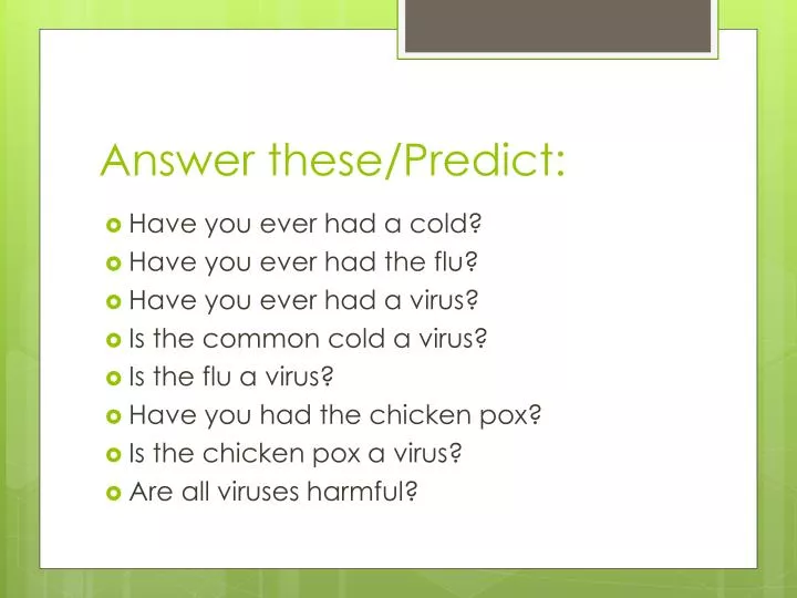 answer these predict