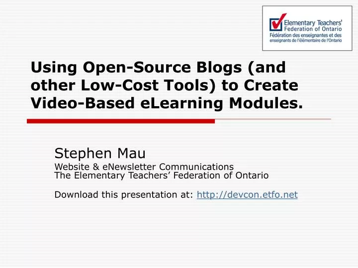 using open source blogs and other low cost tools to create video based elearning modules