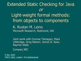Extended Static Checking for Java or Light-weight formal methods: from objects to components