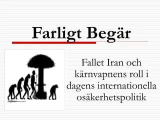 farligt beg r