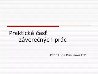 praktick as z vere n ch pr c