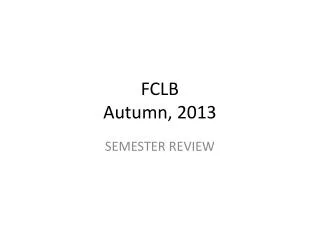 FCLB Autumn, 2013