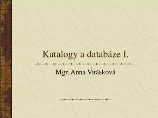 katalogy a datab ze i