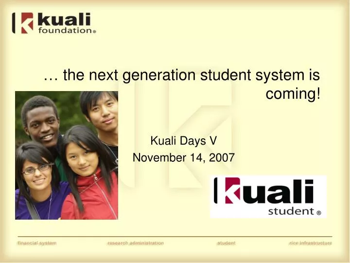 the next generation student system is coming