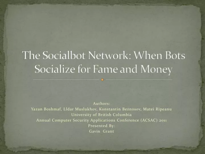 the socialbot network when bots socialize for fame and money