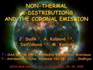 N ON-THERMAL k - DISTRIB UTIONS AND THE CORONAL EMISSION