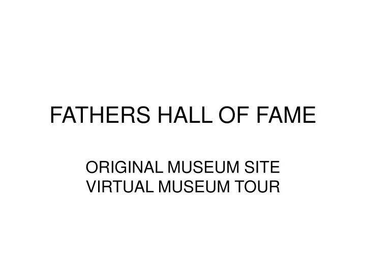 fathers hall of fame