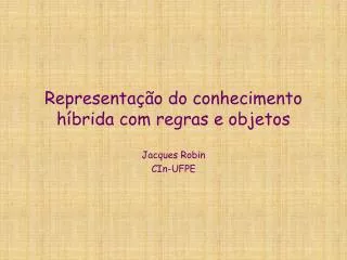 representa o do conhecimento h brida com regras e objetos