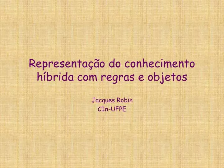 representa o do conhecimento h brida com regras e objetos