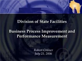 Division of State Facilities Business Process Improvement and Performance Measurement