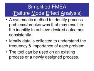 Simplified FMEA ( F ailure M ode E ffect A nalysis)