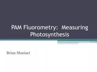 PAM Fluorometry: Measuring Photosynthesis