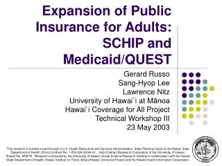 Expansion of Public Insurance for Adults: SCHIP and Medicaid/QUEST