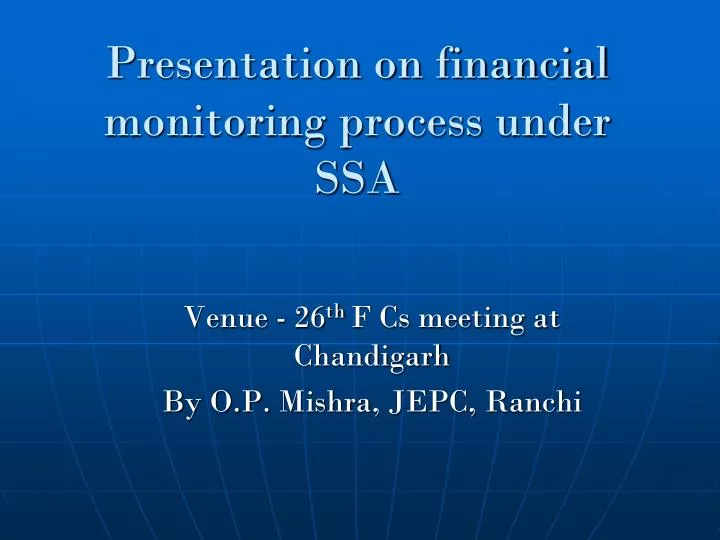 presentation on financial monitoring process under ssa