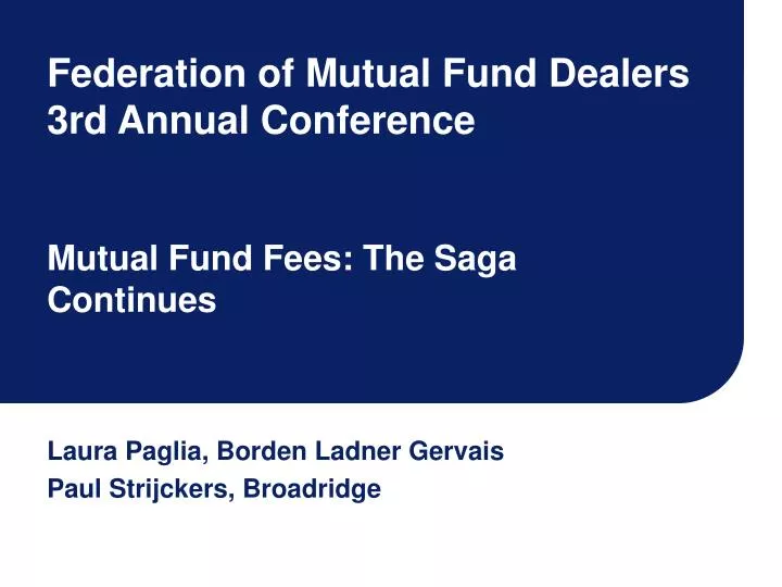 federation of mutual fund dealers 3rd annual conference mutual fund fees the saga continues