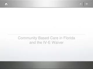 Community Based Care in Florida and the IV-E Waiver