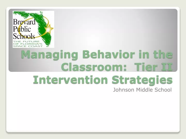 managing behavior in the classroom tier ii intervention strategies