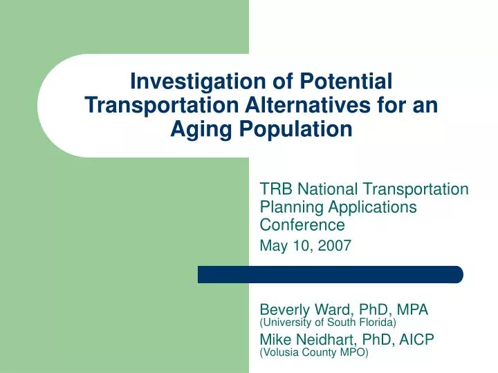 investigation of potential transportation alternatives for an aging population
