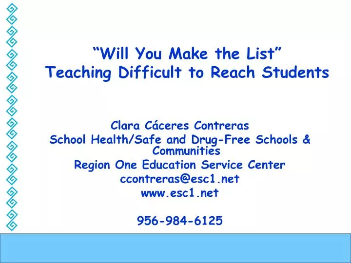 will you make the list teaching difficult to reach students
