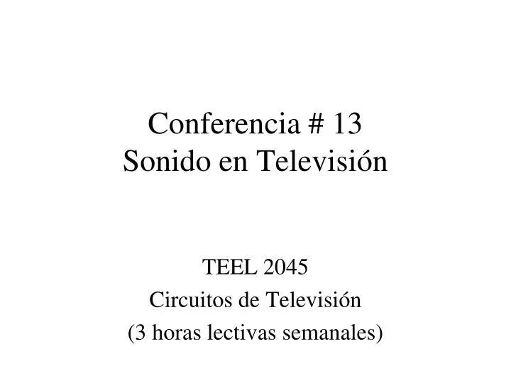 conferencia 13 sonido en televisi n