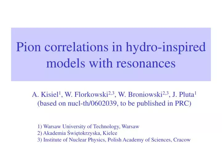 pion correlations in hydro inspired models with resonances