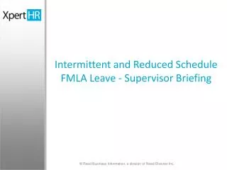 Intermittent and Reduced Schedule FMLA Leave - Supervisor Briefing