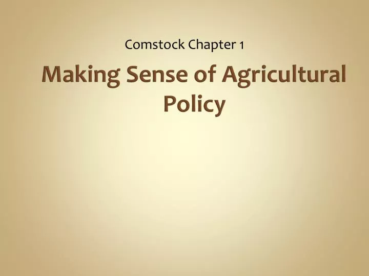making sense of agricultural policy