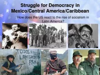 Struggle for Democracy in Mexico/Central America/Caribbean
