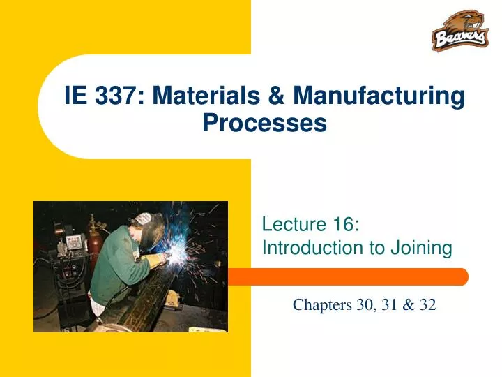 ie 337 materials manufacturing processes