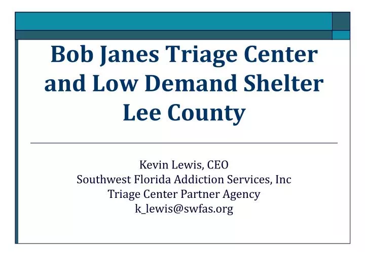 bob janes triage center and low demand shelter lee county