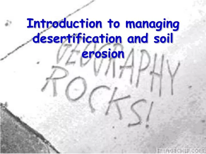 introduction to managing desertification and soil erosion