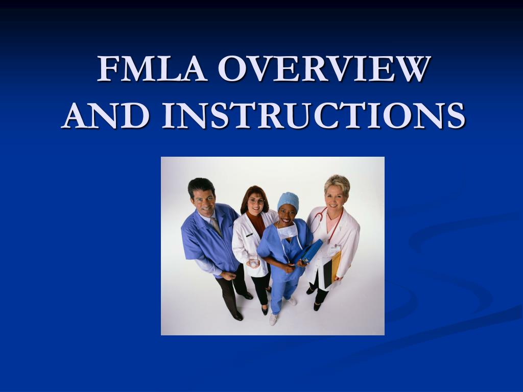 Fmla Essential Function List Example PPT - FMLA OVERVIEW AND INSTRUCTIONS PowerPoint Presentation, free ...