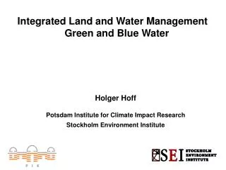 Integrated Land and Water Management Green and Blue Water