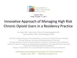 Innovative Approach of Managing High Risk Chronic Opioid Users in a Residency Practice