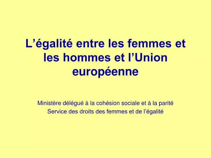 l galit entre les femmes et les hommes et l union europ enne