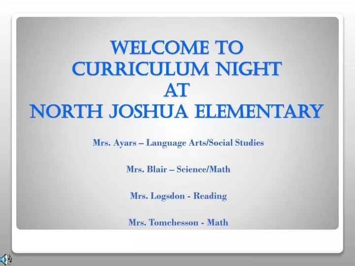 welcome to curriculum night at north joshua elementary