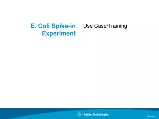 E. Coli Spike-in Experiment