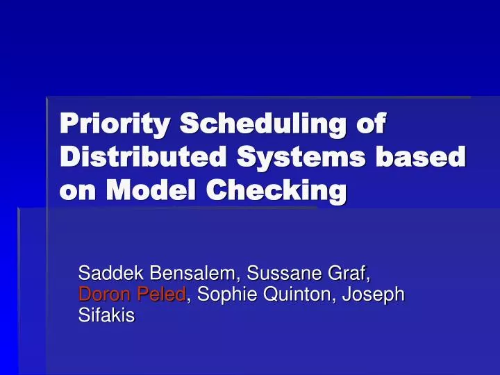 priority scheduling of distributed systems based on model checking