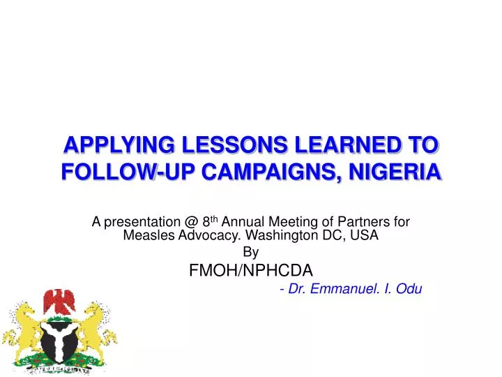 applying lessons learned to follow up campaigns nigeria