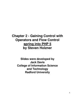 Chapter 2 - Gaining Control with Operators and Flow Control spring into PHP 5 by Steven Holzner