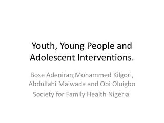 Youth, Young People and Adolescent Interventions.