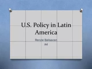 U.S. Policy in Latin America