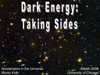 Dark Energy: Taking Sides