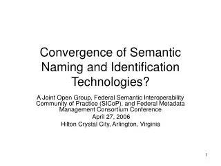 Convergence of Semantic Naming and Identification Technologies?