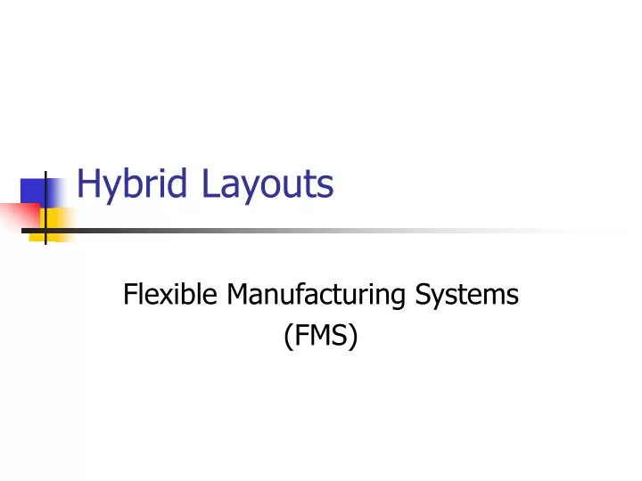 hybrid layouts